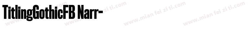 TitlingGothicFB Narr字体转换